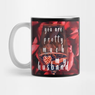 You Are Pretty Much My Favorite Husband Mug